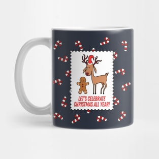 Let's Celebrate Christmas All Year Mug